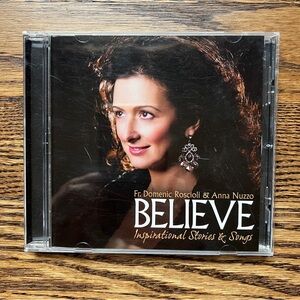 Believe Inspirational Stories & Songs CD Fr. Domenic Roscioli & Anna Nuzzo